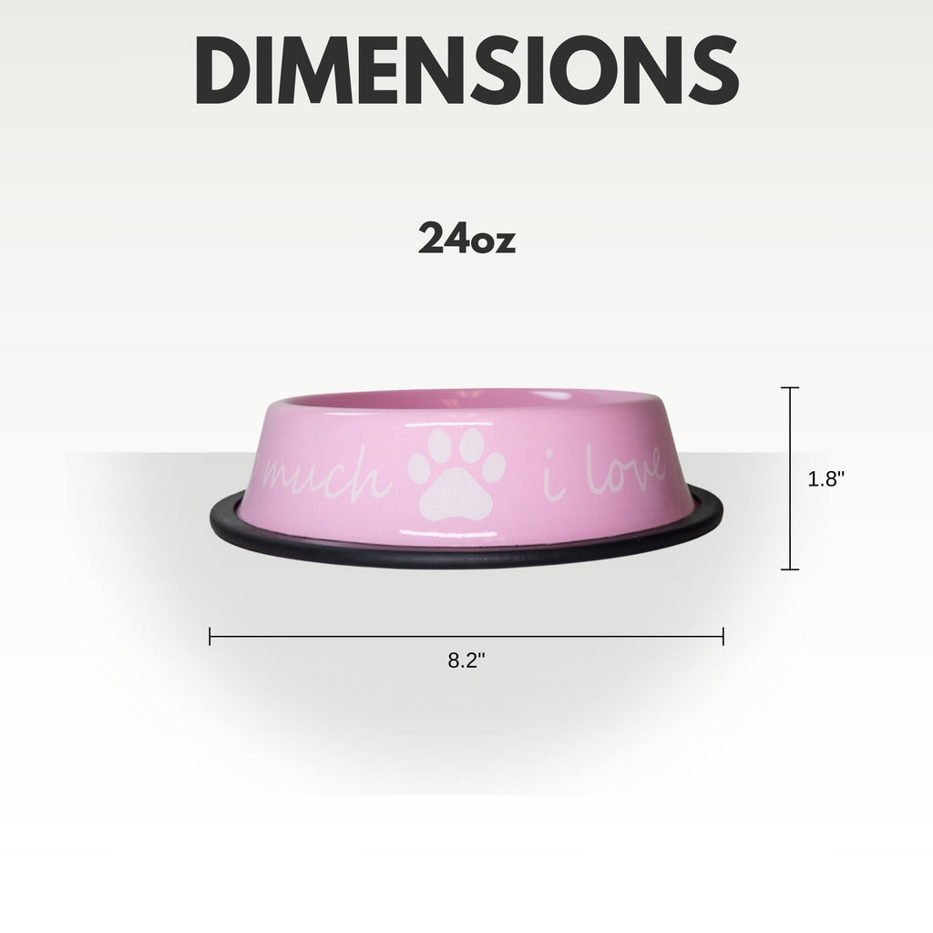 I LOVE YOU SO MUCH Modern Stainless Steel Dog Bowl – 24oz - Mac's Got More