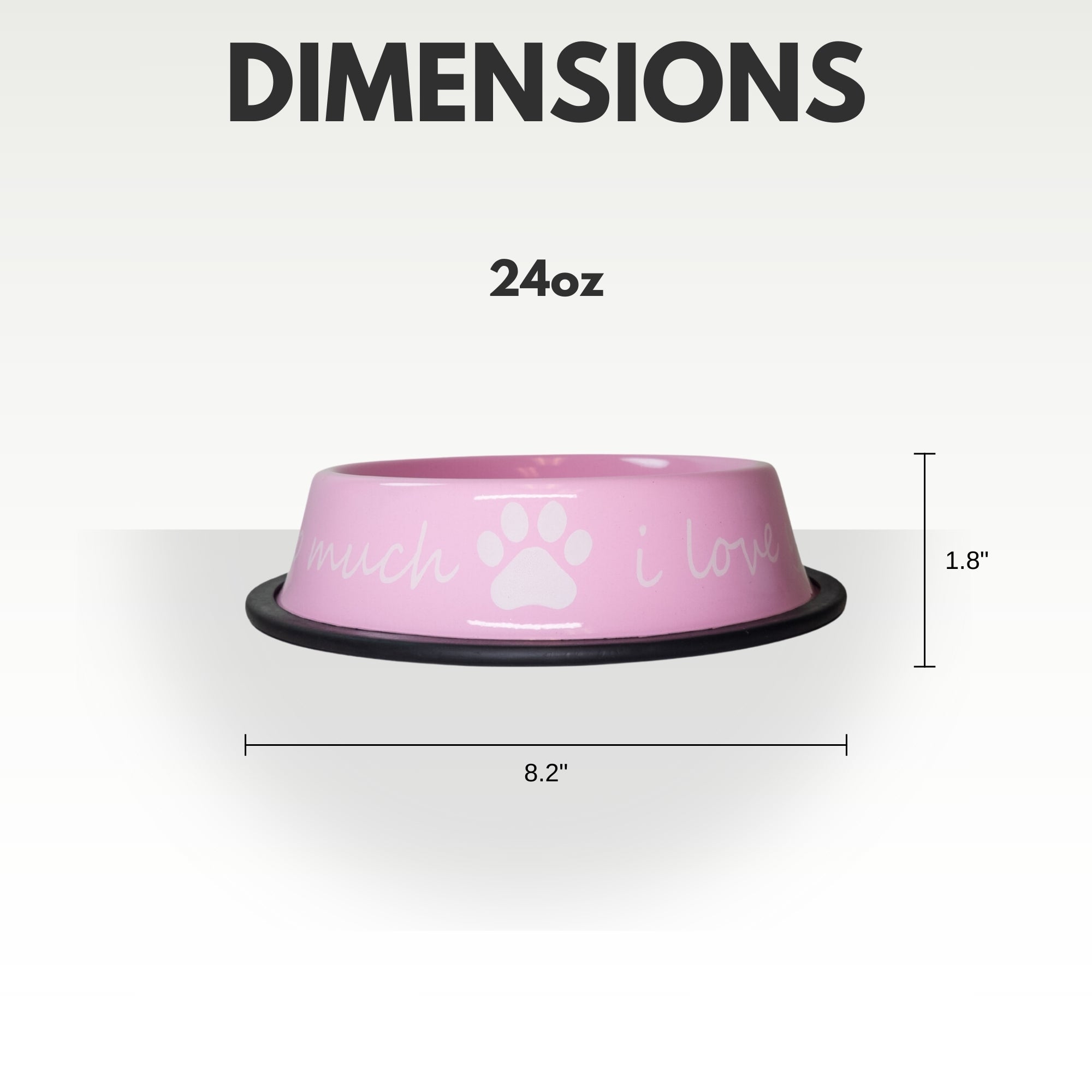 I LOVE YOU SO MUCH Modern Stainless Steel Dog Bowl – 24oz - Mac's Got More